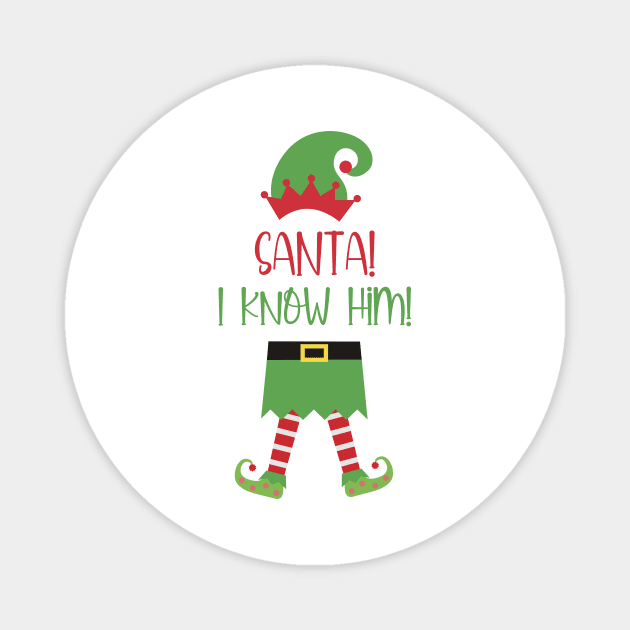 Santa! I Know Him Magnet by burlybot